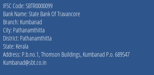 State Bank Of Travancore Kumbanad Branch, Branch Code 000099 & IFSC Code SBTR0000099