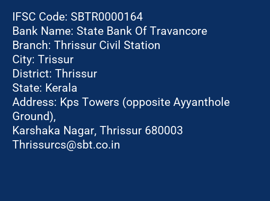 State Bank Of Travancore Thrissur Civil Station Branch, Branch Code 000164 & IFSC Code SBTR0000164