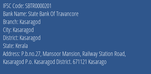 State Bank Of Travancore Kasaragod Branch, Branch Code 000201 & IFSC Code SBTR0000201