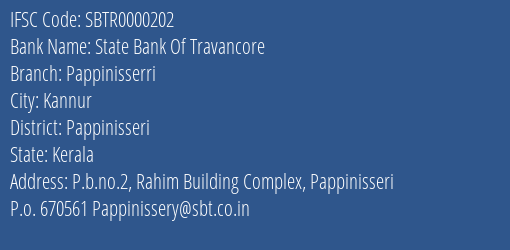 State Bank Of Travancore Pappinisserri Branch Pappinisseri IFSC Code SBTR0000202