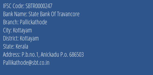 State Bank Of Travancore Pallickathode Branch Kottayam IFSC Code SBTR0000247