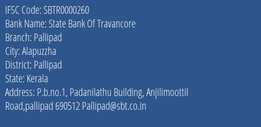 State Bank Of Travancore Pallipad Branch Pallipad IFSC Code SBTR0000260