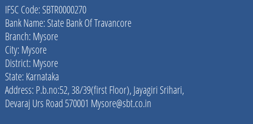 State Bank Of Travancore Mysore Branch, Branch Code 000270 & IFSC Code SBTR0000270
