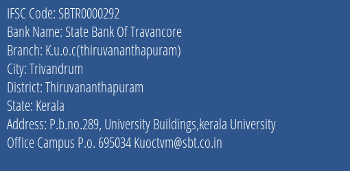 State Bank Of Travancore K.u.o.c Thiruvananthapuram Branch Thiruvananthapuram IFSC Code SBTR0000292