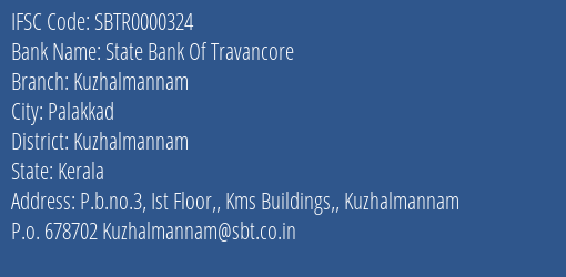 State Bank Of Travancore Kuzhalmannam Branch Kuzhalmannam IFSC Code SBTR0000324
