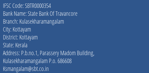 State Bank Of Travancore Kulasekharamangalam Branch, Branch Code 000354 & IFSC Code Sbtr0000354