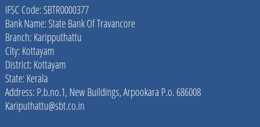State Bank Of Travancore Karipputhattu Branch Kottayam IFSC Code SBTR0000377