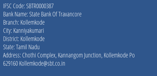 State Bank Of Travancore Kollemkode Branch Kollemkode IFSC Code SBTR0000387