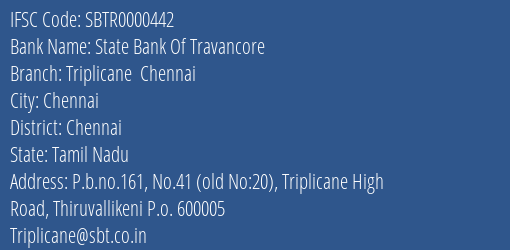 State Bank Of Travancore Triplicane Chennai Branch Chennai IFSC Code SBTR0000442