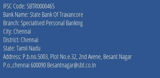 State Bank Of Travancore Specialised Personal Banking Branch Chennai IFSC Code SBTR0000465