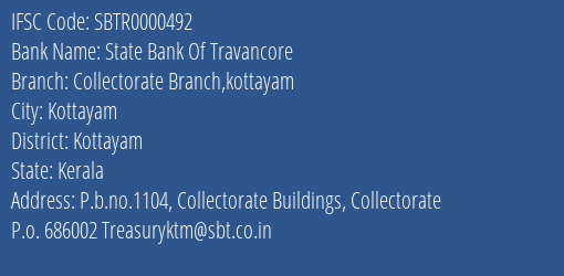 State Bank Of Travancore Collectorate Branch Kottayam Branch Kottayam IFSC Code SBTR0000492