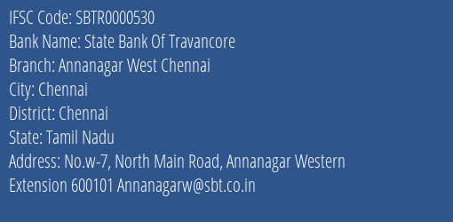 State Bank Of Travancore Annanagar West Chennai Branch Chennai IFSC Code SBTR0000530