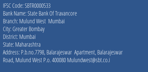 State Bank Of Travancore Mulund West Mumbai Branch Mumbai IFSC Code SBTR0000533