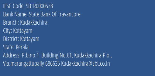 State Bank Of Travancore Kudakkachira Branch Kottayam IFSC Code SBTR0000538