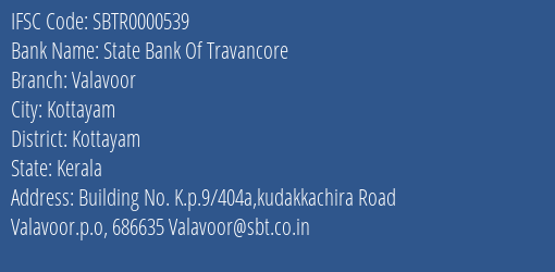 State Bank Of Travancore Valavoor Branch Kottayam IFSC Code SBTR0000539