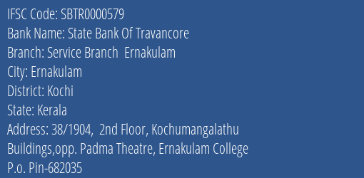 State Bank Of Travancore Service Branch Ernakulam Branch Kochi IFSC Code SBTR0000579
