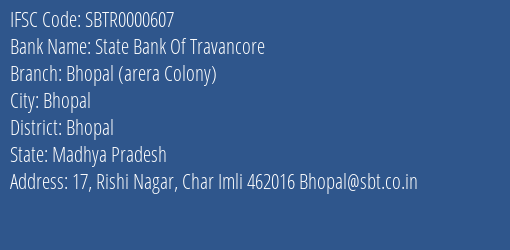 State Bank Of Travancore Bhopal Arera Colony Branch, Branch Code 000607 & IFSC Code SBTR0000607