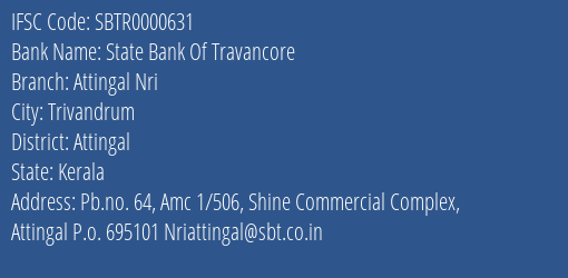 State Bank Of Travancore Attingal Nri Branch Attingal IFSC Code SBTR0000631