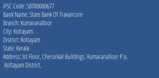 State Bank Of Travancore Kumaranalloor Branch Kottayam IFSC Code SBTR0000677
