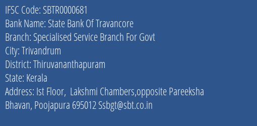 State Bank Of Travancore Specialised Service Branch For Govt Branch Thiruvananthapuram IFSC Code SBTR0000681