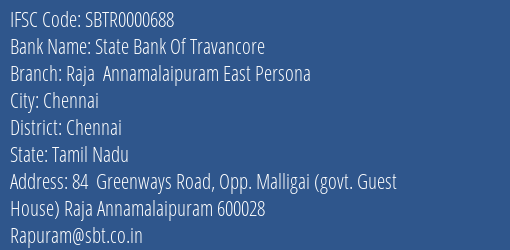 State Bank Of Travancore Raja Annamalaipuram East Persona Branch Chennai IFSC Code SBTR0000688