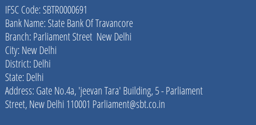 State Bank Of Travancore Parliament Street New Delhi Branch Delhi IFSC Code SBTR0000691