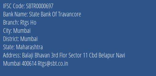 State Bank Of Travancore Rtgs Ho Branch Mumbai IFSC Code SBTR0000697