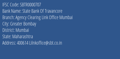 State Bank Of Travancore Agency Clearing Link Office Mumbai Branch Mumbai IFSC Code SBTR0000707