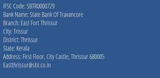 State Bank Of Travancore East Fort Thrissur Branch, Branch Code 000729 & IFSC Code SBTR0000729