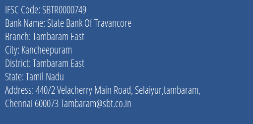 State Bank Of Travancore Tambaram East Branch Tambaram East IFSC Code SBTR0000749