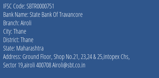 State Bank Of Travancore Airoli Branch Thane IFSC Code SBTR0000751
