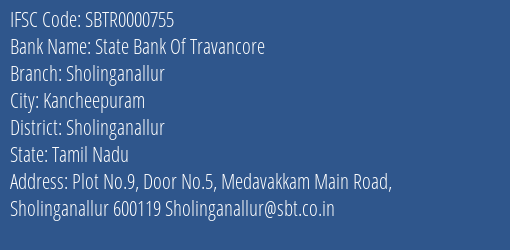 State Bank Of Travancore Sholinganallur Branch Sholinganallur IFSC Code SBTR0000755