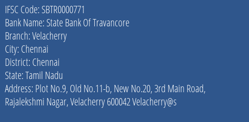 State Bank Of Travancore Velacherry Branch Chennai IFSC Code SBTR0000771