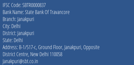 State Bank Of Travancore Janakpuri Branch Janakpuri IFSC Code SBTR0000837