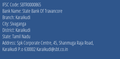 State Bank Of Travancore Karaikudi Branch Karaikudi IFSC Code SBTR0000865
