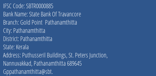 State Bank Of Travancore Gold Point Pathanamthitta Branch Pathanamthitta IFSC Code SBTR0000885
