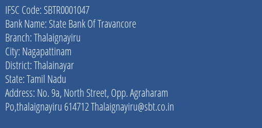 State Bank Of Travancore Thalaignayiru Branch Thalainayar IFSC Code SBTR0001047