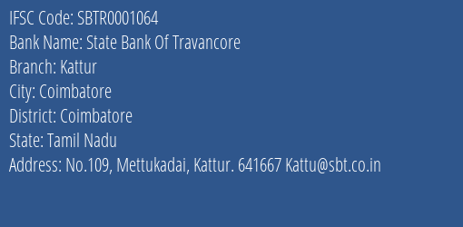 State Bank Of Travancore Kattur Branch Coimbatore IFSC Code SBTR0001064