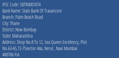 State Bank Of Travancore Palm Beach Road Branch New Bombay IFSC Code SBTR0001074