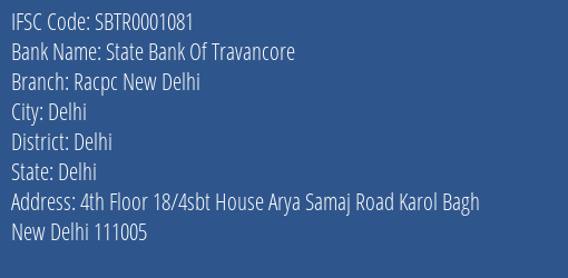 State Bank Of Travancore Racpc New Delhi Branch Delhi IFSC Code SBTR0001081