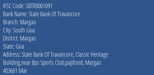 State Bank Of Travancore Margao Branch Margao IFSC Code SBTR0001091