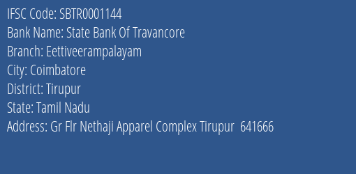 State Bank Of Travancore Eettiveerampalayam Branch Tirupur IFSC Code SBTR0001144