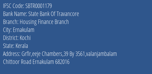 State Bank Of Travancore Housing Finance Branch Branch Kochi IFSC Code SBTR0001179
