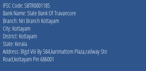 State Bank Of Travancore Nri Branch Kottayam Branch Kottayam IFSC Code SBTR0001185