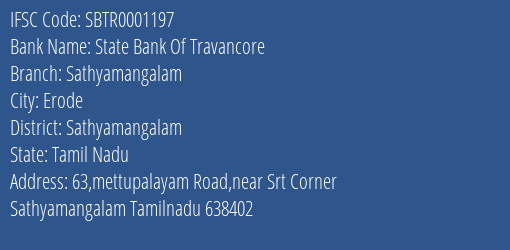 State Bank Of Travancore Sathyamangalam Branch Sathyamangalam IFSC Code SBTR0001197