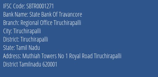 State Bank Of Travancore Regional Office Tiruchirapalli Branch Tiruchirapalli IFSC Code SBTR0001271