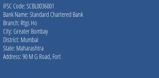 Standard Chartered Bank Rtgs Ho Branch, Branch Code 036001 & IFSC Code SCBL0036001
