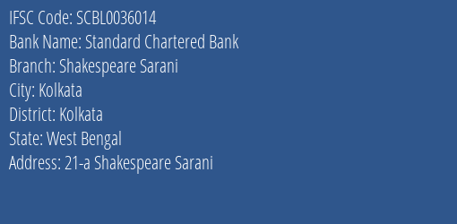 Standard Chartered Bank Shakespeare Sarani Branch Kolkata IFSC Code SCBL0036014