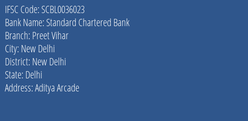 Standard Chartered Bank Preet Vihar Branch New Delhi IFSC Code SCBL0036023