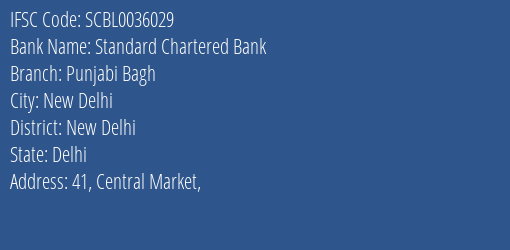 Standard Chartered Bank Punjabi Bagh Branch New Delhi IFSC Code SCBL0036029